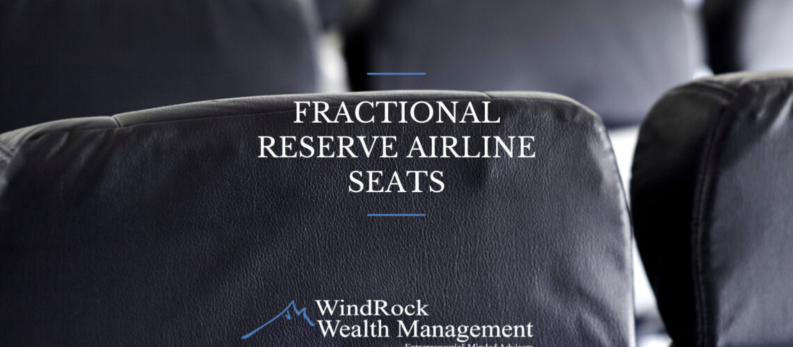 Fractional Reserve Airline Seats